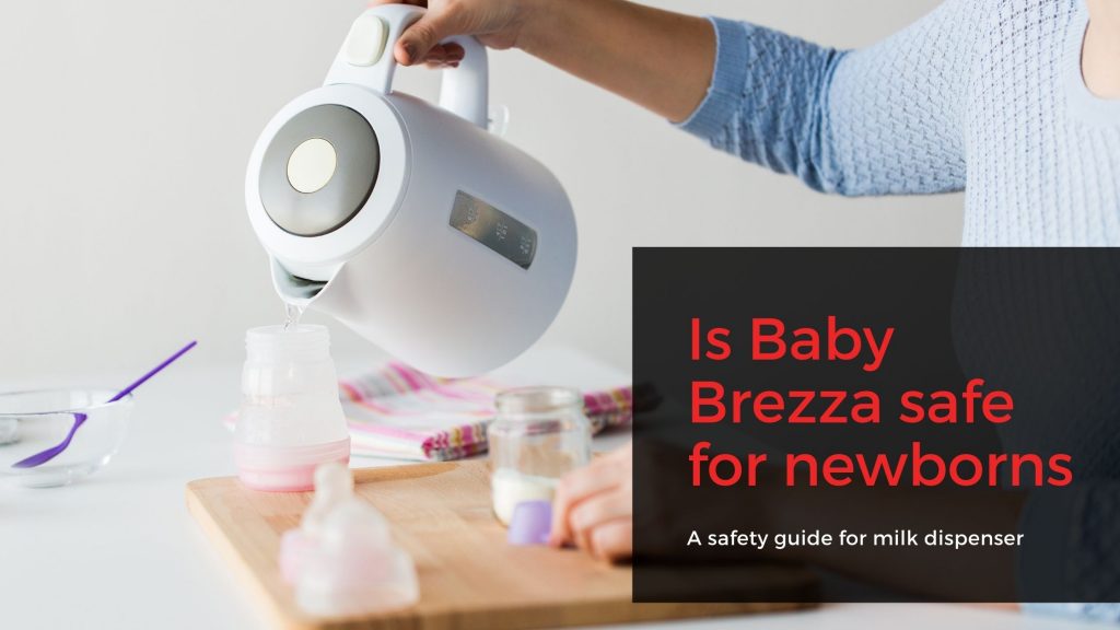 Is baby brezza safe for newborns